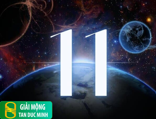 Số 11 trong giấc mơ biểu thị sự khai sáng, cơ hội phát triển và sự thịnh vượng.